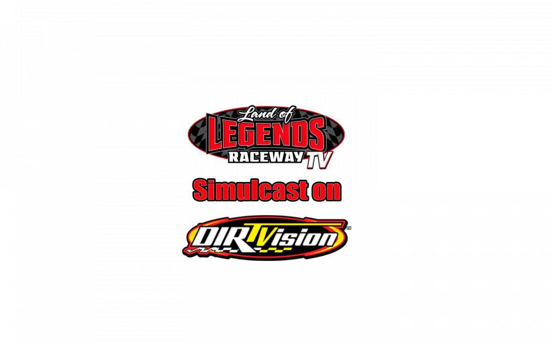 DIRTVision Adds Land of Legends Raceway to Lineup of Weekly Racing